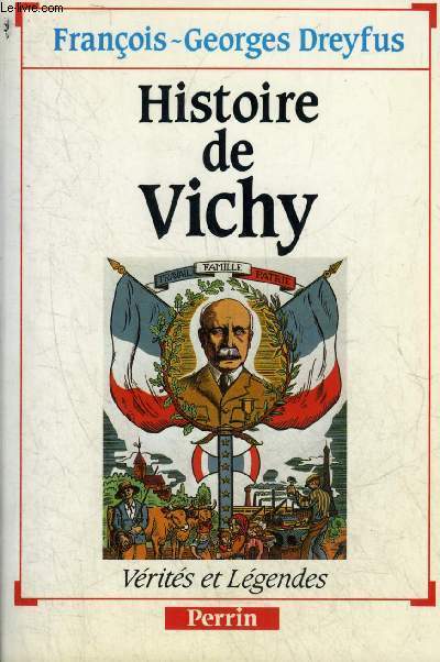 HISTOIRE DE VICHY - COLLECTION VERITES ET LEGENDES.