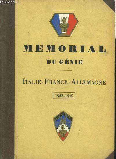 MEMORIAL DU GENIE ITALIE FRANCE ALLEMAGNE 1943-1945.