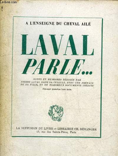 A L'ENSEIGNE DU CHEVAL AILE LAVAL PARLE.