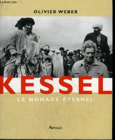 KESSEL LE NOMADE ETERNEL.