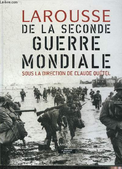 LAROUSSE DE LA SECONDE GUERRE MONDIALE.