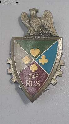 UN INISGNE MILITAIRE DU 14E RCS REGIMENT DE COMMANDEMENT ET DE SOUTIEN .