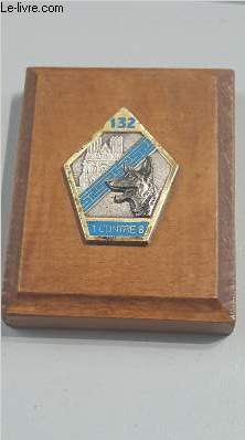 UN INSIGNE MILITAIRE DU 132E REGIMENT CYNOPHILE ARMEE DE TERRE.