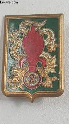 UN INSIGNE MILITAIRE DU 2E REI REGIMENT ETRANGER D'INFANTERIE LEGION ETRANGERE.
