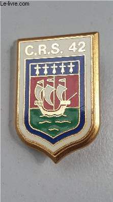 UN INSIGNE MILITAIRE DU CRS 42 COMPAGNIES REPUBLICAINES DE SECURITE .