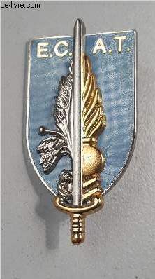 UN INSIGNE MILITAIRE DE L'ECAT ECOLE DU COMMISSARIAT DE L'ARMEE DE TERRE.