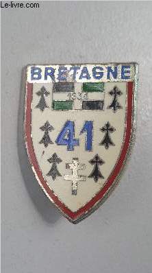 UN INSIGNE MILITAIRE DU 41E REGIMENT D'INFANTERIE BRETAGNE.