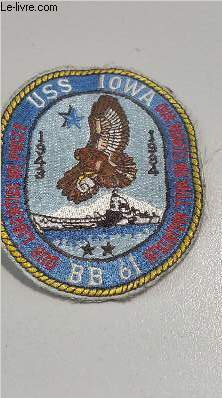 UN BADGE USS IOWA BB 61 - OUR LIBERTIES WE PRIZE OUR RIGHTS WE WILL MAINTAIN.