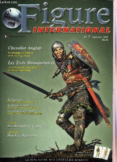 FIGURE INTERNATIONAL N7 SEPTEMBRE 2003 - Les trois mousquetaires Andrea 54 mm - Entretien avec Don Luis Barrientos le figuriniste vteran espagnol - exposition et concours : Tulsa 7 juin, Athnes 27-29 juin, Monsday 28-29 juin, Kulmbach 8 - 10 aout etc.