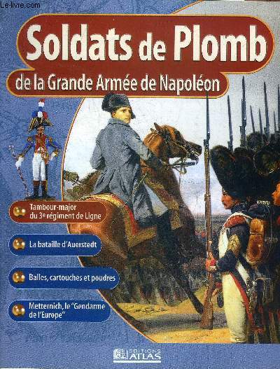SOLDATS DE PLOMB DE LA GRANDE ARMEE DE NAPOLEON -
