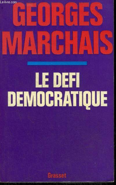 LE DEFI DEMOCRATIQUE.