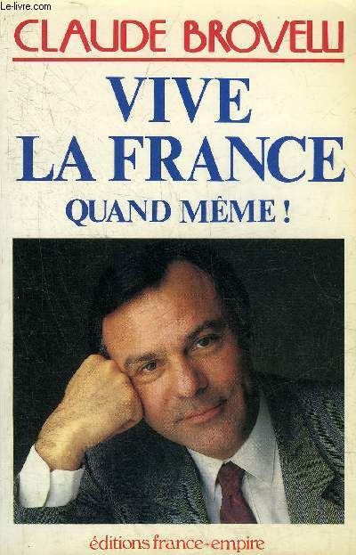 VIVE LA FRANCE QUAND MEME !.