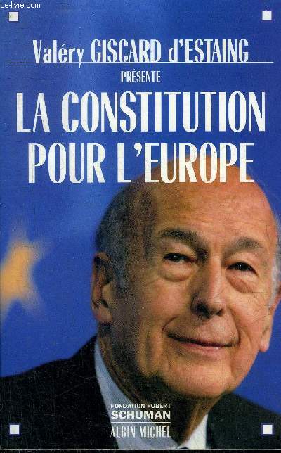 LA CONSTITUTION POUR L'EUROPE.