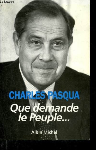 QUE DEMANDE LE PEUPLE ...