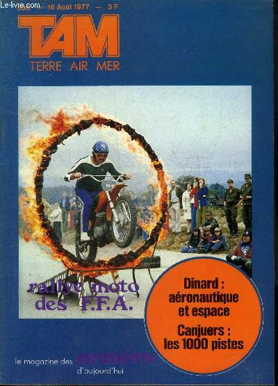 TAM MAGAZINE DES ARMEES N 336 AOUT 1977 - Pas de 14 juillet  Auch - les rservistes du 43e RAM remettent a - le GAL Div/8 s'vade - quand le 13e rgiment du gnie se retrouve en famille - a Toul-Rosires le dernier vol du F 100 etc.