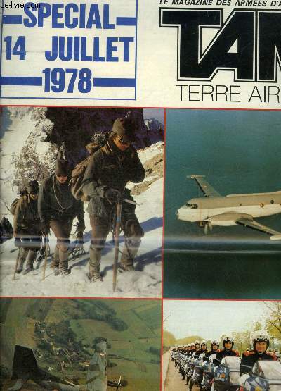 TAM MAGAZINE DES ARMEES N° 356 JUILLET 1978 - La 27e division alpine une grande unité spécialisée - la vie passionnée des montagnards du 27 - le 6e BCA une capacité opérationnelle permanente - gendarmes de haute montagne - 13e BCA etc.