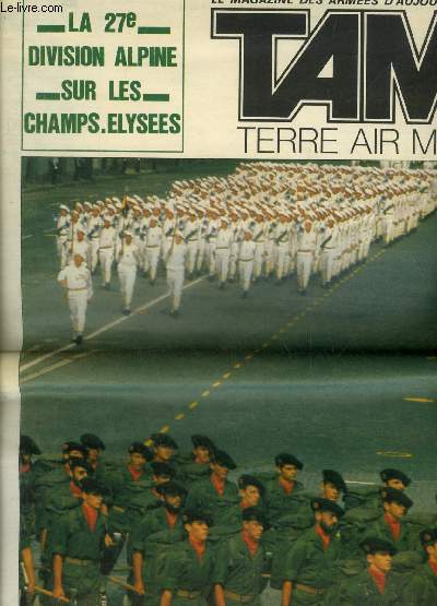 TAM MAGAZINE DES ARMEES N 357 AOUT 1978 - Les Phenix ont quitt Luxeuil pour Salon de Provence - baptme des promotions et 25e anniversaire de la patrouille de France - les 43 heures du 43 - le 85e pionnierregiment reoit le 11e rgiment du gnie etc.