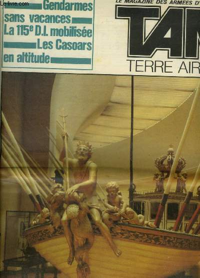 TAM MAGAZINE DES ARMEES N° 359 SEPTEMBRE 1978 - Les commandos de l'escadron d'honneur - les casoars en altitude - les magasiniers de Luxeuil - trois semaines de vie militaire - cap sur Blois à travers la Sologne - manoeuvre Bavière - le Vadar etc.
