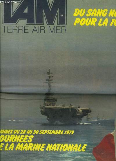 TAM MAGAZINE DES ARMEES N 380 SEPTEMBRE 1979 - Franais voici votre arme - retour aux sources le 1er RI dans le Berry - congrs annuel de la confdration interallie des officiers de rserve - Arcoet et Ardenay - futurs midships la PMS 79 etc.