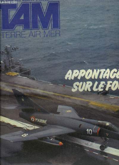 TAM MAGAZINE DES ARMEES N 389 FEVRIER 1980 - Cross de la petite couronne - Galao II l'artillerie parachutiste largit ses gammes - retour  la vie civile - mon premier saut en parachute - l'AMT de Lorient au chevet des torpilles - appontage sur le Foch..