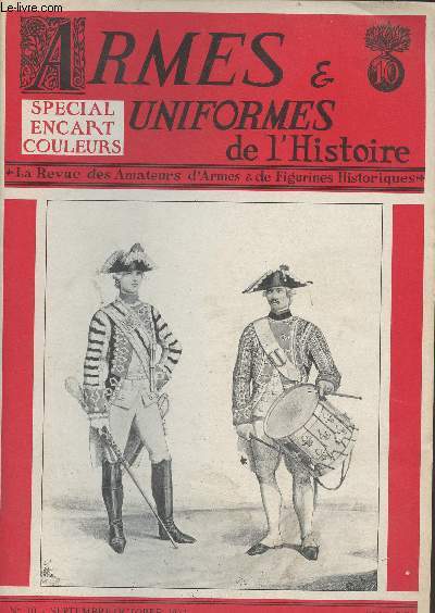 ARMES ET UNIFORMES DE L'HISTOIRE N 10 - Sept.oct. 72 - Avec vous, prparons notre 3e anne de parution - Le braquemart - Chez le libraire - Pour reconnatre les dates du calendrier rpublicain - Le pistolet M. 1786 de marine - Sur toutes les coutures. Le