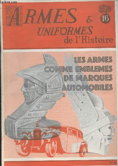 ARMES ET UNIFORMES DE L'HISTOIRE N 16 - Le morion - Le pistolet Modle 1731 des Gardes du Corps - Le fusil  tirer dans les coins 