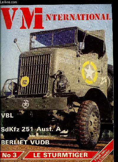 VEHICULES MILITAIRES INTERNATIONAL N3 DEC 1984 - JANVIER 1985 - Museum of army transport de beverley - diorama scne de l'offensive des ardennes - land rover 90 - AMAC la dissuassion sur roues - VBL le nouveau programme de l'arme franaise etc.