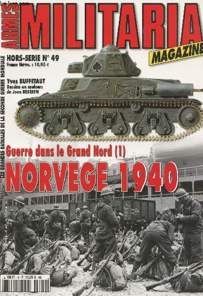 Armes Militaria Magazine Hors Srie Les grandes batailles de la seconde Guerre Mondiale n49 - Guerre dans le Grand Nord (1) Norvge 1940