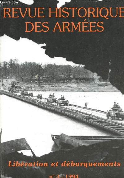 Revue Historique des Armes - n3 Sept. 1994 - Libration et dbarquements - Corse, porte-avions de la victoire 1943-1944 : missions et dilemme du 1er Corps d'arme - Le dbarquement de Provence - De la Provence aux Vosges : le problme des cours d'eau...