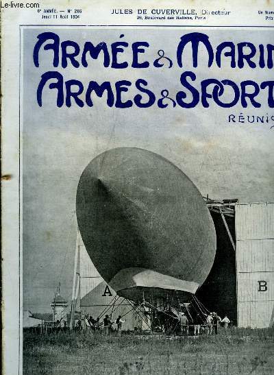 ARMEE ET MARINE - ARMES ET SPORTS N286 AOUT 1904 - Le dernier canonnier et le dernier tambour des invalides - une rception officielle chez les ministre de la maison impriale du Japon - un brave Turco - au Maroc - nos sous marins etc.