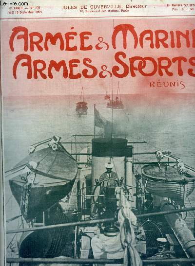 ARMEES & MARINE ARMES & SPORTS N291 6E ANNEE SEPTEMBRE 1904 - Les pelotons de dispenss - la question crtoise - la bataille de Liao-Yang - manoeuvres d'ensemble de cavalerie - souvenirs de Tunisie et d'Algrie - chiens ambulanciers etc.