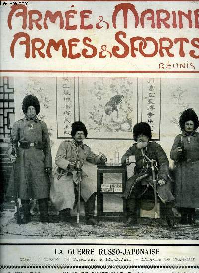 ARMEES & MARINE ARMES & SPORTS N297 OCTOBRE 1904 - L'inspecteur en chef M.Le Prdour de Kerambriec - la villa Mridien - le musum d'histoire naturelle et l'arme - l'arme Montngrine - la guerre russo japonaise - la promotion de Puebla etc.