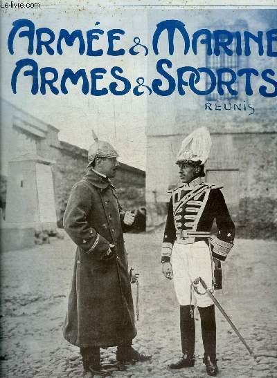 ARMEES & MARINE ARMES & SPORTS N299 6E ANNEE NOVEMBRE 1904 - L'Espagne militaire - au camp du Ruchard journal d'un officier - la mutualit dans l'arme - les origines de Port-Arthur - le Saint Maixent naval ses origines et ses transformations etc.