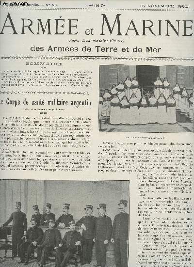 Arme et Marine N46 4eme anne, 16 novembre 1902 - Le corps de sant militaire argentin - Rpartition des classes du recrutement - L'escadron de Saint-Georges - Les brevets de 1902 - Le monument du sergent Hoff - Transformation de l'artillerie anglaise