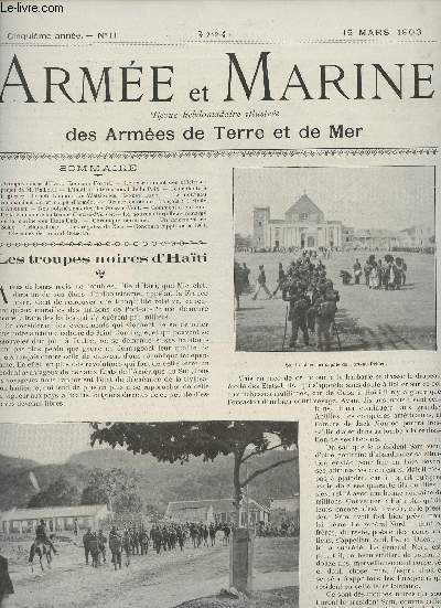 Arme et Marine N11 5eme anne, 8 mars 1903 - Les troupes noires d'Hati - Le recrutement des officiers : projet de M. Raiberti - L'institut international de la Paix - Les enfants  la guerre : le petit tambour de Wattignies - Le nouveau commandant du 9e