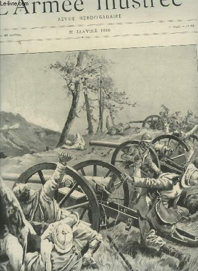 L'ARMEE ILLUSTREE N 19 20 JANVIER 1900 - L'artillerie anglais  Colenso - remonte de la cavalerie irrgulire des cosaques d'Orenbourg et de l'Oural le cheval Kirghis - la pntration vers l'extrme sud de l'Afrique - les forts de la Meuse etc.