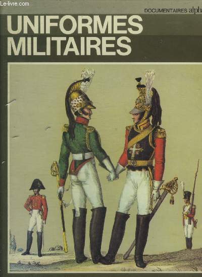 UNIFORMES MILITAIRES.