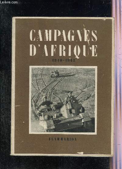 CAMPAGNES D'AFRIQUE 1940-1943.