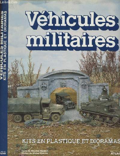 Vhicules militaires - Kits en plastique et dioramas