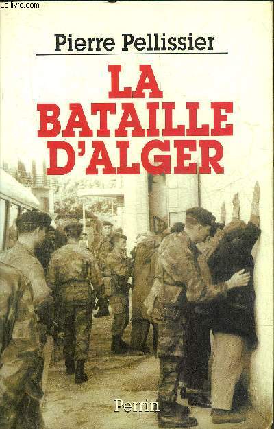 LA BATAILLE D'ALGER.