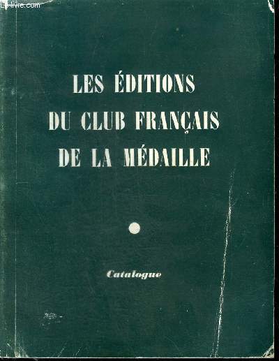 LES EDITIONS DU CLUB FRANCAIS DE LA MEDAILLE - CATALOGUE 1980 .