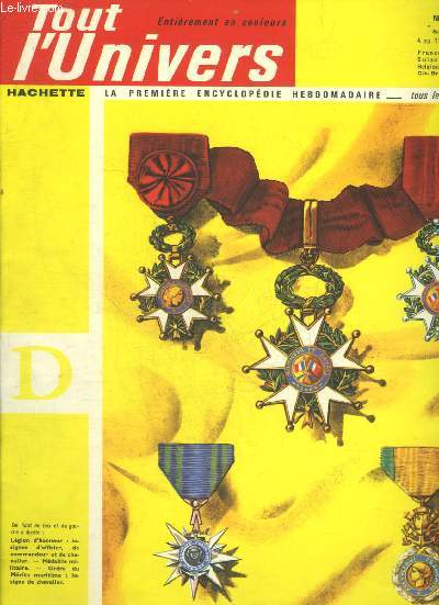 TOUT L'UNIVERS N37 SEMAINE DU 4 AU 11 JUILLET 1962 -Dcorations - la monarchie absolue sous Louis XIV - les moteurs  raction - Perle du Levant l'Ile de Chypre - l'arme romaine - seigneurs des forts les Cervids - Justinien - grottes et cavernes etc.