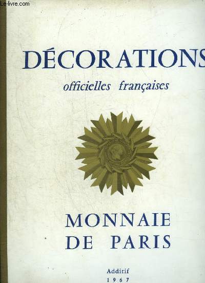 DECORATIONS OFFICIELLES FRANCAISES - MONNAIE DE PARIS.