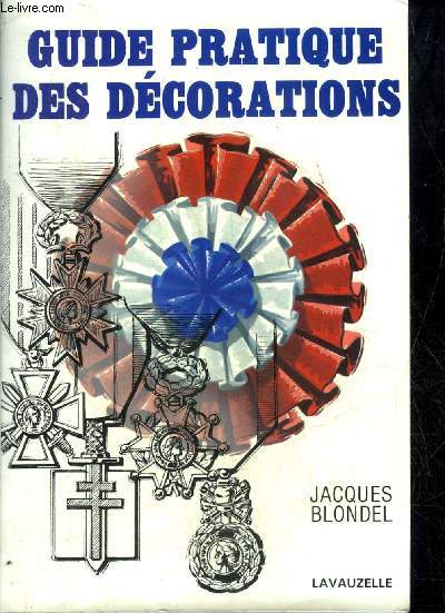 GUIDE PRATIQUE DES DECORATIONS.