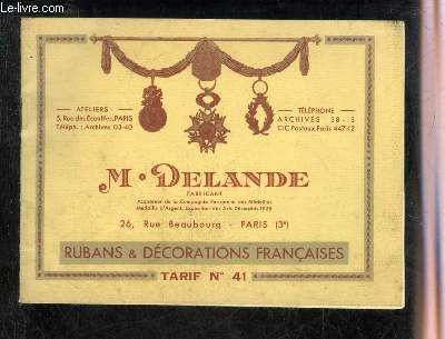 CATALOGUE : M.DELANDE RUBANS & DECORATIONS FRANCAISES - TARIF N41.