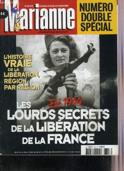 MARIANNE N375-376 28 JUIN AU 11 JUILLET 2004 - Irak la fiction du 30 juin - les lourds secrets de la libration de la France - aout 1944 quand De Gaulle faillit prir en avion - Oradour les alsaciens de la division Das Reich etc.