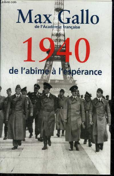 1940 DE L'ABIME A L'ESPERANCE - RECIT.