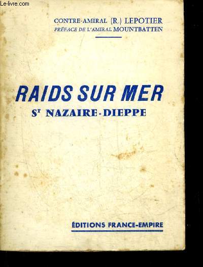 RAIDS SUR MER ST NAZAIRE DIEPPE.