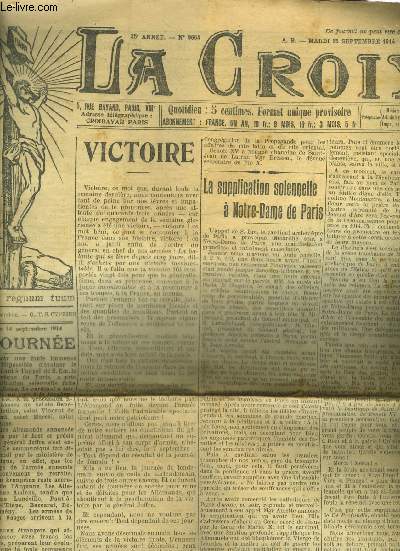LA CROIX N9664 35E ANNEE MARDI 15 SEPTEMBRE 1914 - Victoire - la supplication solennelle  Notre Dame de Paris - en France les Allemands htent leur retraite vainqueurs de l'Autriche les Russes avancent en Allemagne l'offensive belge etc.