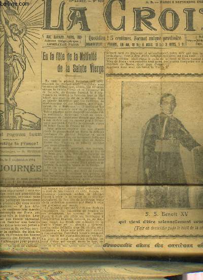 LA CROIX N9658 35E ANNEE SEPTEMBRE 1914 - En la fte de la nativit de la Sainte Vierge - bousculs dans les environs de Paris les barbares s'loignent de la capitale allant vers le Sud Est - les 2e et 3e drapeaux pris  l'ennemi etc.